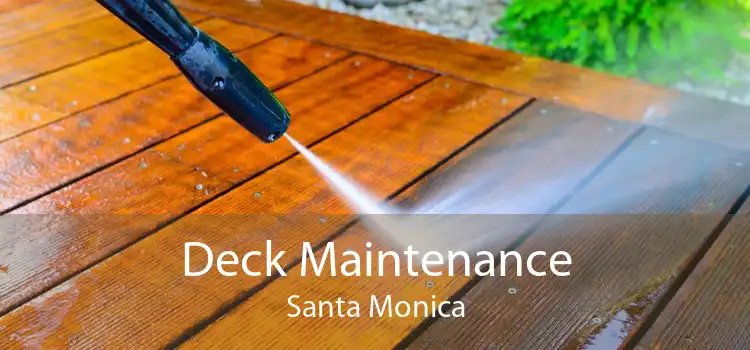 Deck Maintenance Santa Monica